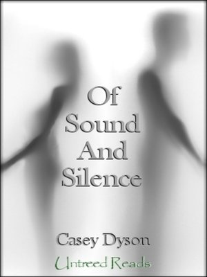 cover image of Of Sound and Silence